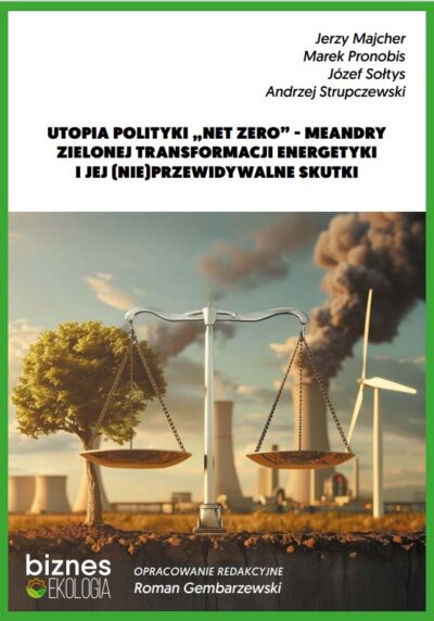 UTOPIA POLITYKI „NET ZERO”